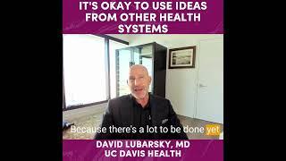 UC Davis Health CEO David Lubarsky on using and finding great ideas