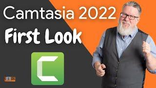 Camtasia 2022 - New Features, New Abilities!