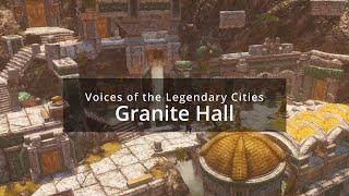 Voices of the Legendary Cities - Granite Hall