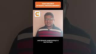 Can I Skip Dynamic Programming & Crack Big Dream Companies | Coding Ninjas #shorts