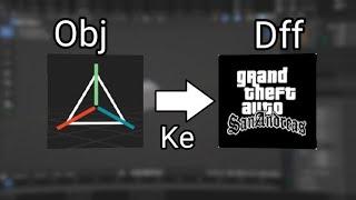 [ TUTORIAL ] CONVERT OBJ TO DFF GTA SA