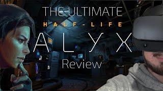 VR's KILLER APP? | The Ultimate Half Life: Alyx Review