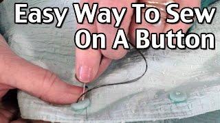 An Easy Way To Sew On A Button