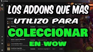 Los addon's que mas utilizo para Coleccionar en Wow | World of Warcraft