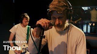 Thou on Audiotree Live (Full Session)