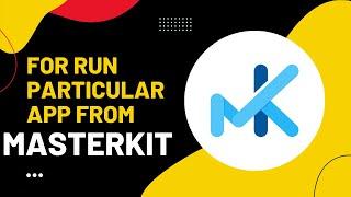 How to Extract particular app code from MasterKit?