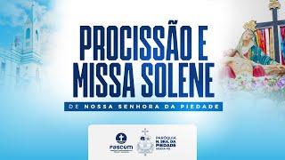 FESTA DA PADROEIRA N. SRA DA PIEDADE 2024 - ARARA/PB - SANTA MISSA SOLENE