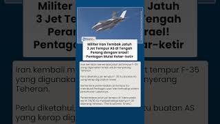 Dahsyatnya Militer Iran, Tembak 3 Jet Tempur AS yang Ikut Campur Perang Israel, Pentagon Ketar ketir