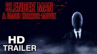 Slender Man: A Gmod Horror Movie - Official Trailer