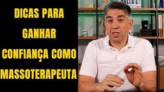 Como Vencer a Insegurança no Atendimento de Massoterapia