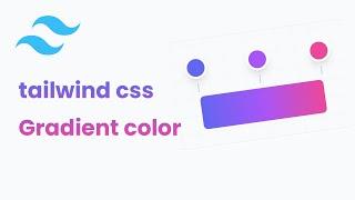 tailwind css gradient color (from, via, to)  | Learn tailwind css