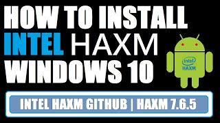 How to Download Intel HAXM on Windows 10 | Intel HAXM Install | HAXM GitHub | HAXM Android Studio