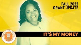 It'$ My Money Financial Summit - Plutus Foundation Grant Update, Fall 2022