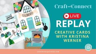 LIVE REPLAY: Creative Cards (with Kristina Werner)