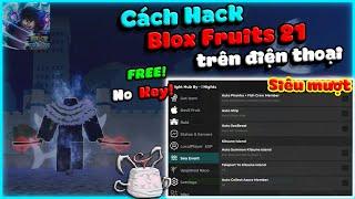 Hack Blox Fruits 21 Trên Điện Thoại | No Key, Sea Event, Terrorshark, Kitsune, Tộc V4