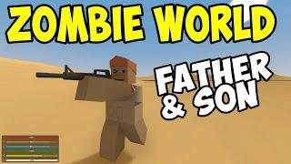 UNTURNED - Father & Son in Zombie World! - Part 1 (Unturned Multiplayer Co-op)