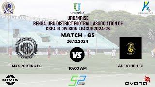 URBANRISE | B - DIVISION LEAGUE 2024 - 25 | MD SPORTING FC VS AL FATHEH FC | 26.12.2024