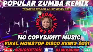 Viral Nonstop Disco Remix 2021/Popular Zumba Remix/NoCPRmusic/#erlinda60mixvlog