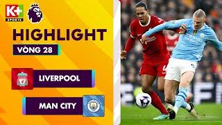 LIVERPOOL - MAN CITY: KẾT ĐẸP CHO TRẬN ĐẤU CUỐI, DỒN DẬP CƠ HỘI TẤN CÔNG | NGOẠI HẠNG ANH 23-24