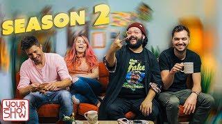 YOUR SHOW Season 2 is COMING