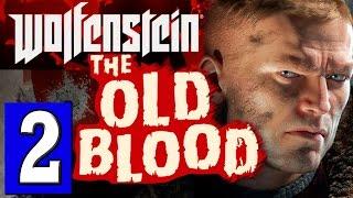 Wolfenstein The Old Blood Walkthrough Part 2 Gameplay Chapter 2 DOCKS Wolfenstein Keep Lets Play