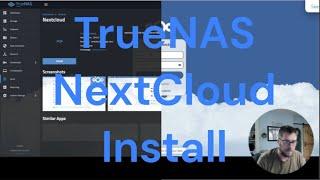 TrueNAS Nextcloud install - Newer video available on my channel!