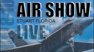 LIVE: Stuart Florida Air Show 2024