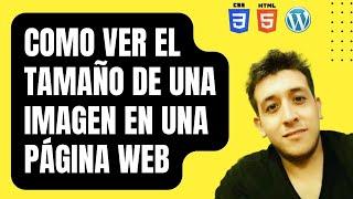  ¿Cómo ver el tamaño de las imagenes en una página web?