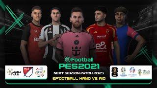 PES 2021 | Next Season Patch 2025 – eFootball HANO V2 & UPDATE V2.1 AIO