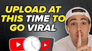 The BEST Time To Upload on YouTube To Go VIRAL FAST in 2024 (not what you think)