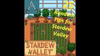 25 Random Tips in Stardew Valley