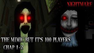 The Mimic But It's 100 Players: Chapter 1-2 [NIGHTMARE] - Full Walkthrough Solo - Mobile