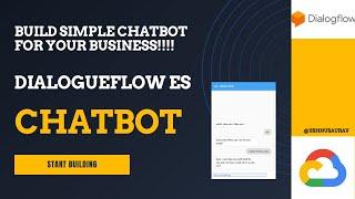 Build a simple chatbot for your business using Dialogueflow ES | Dialogueflow | Google Cloud