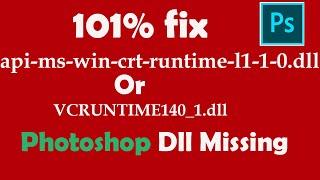 Photoshop Dll Missing. How to fix error api-ms-win-crt-runtime-l1-1-0.dll error in Windows