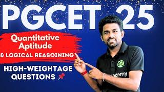 PGCET MBA -MCA Exam 2025 | High-Weightage Questions  | Quant  & Logical Reasoning