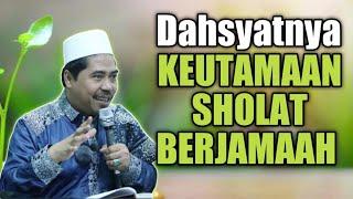 Dahsyatnya Fadhilah & Keutamaan Shalat Berjamaah • Kitab Wasiatul Mustofa | KH Fakhruddin AlBantani