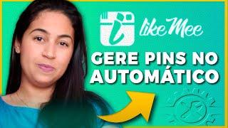 Automação de Pinterest  Likemee: Como Criar Pins no Automático Passo a Passo