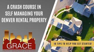 How To Self Manage Your Denver Rental Property: A Crash Course