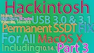 USB 3.0 & 3.1 Permanent FIX | SSDT Patch | PART 3 of 3 | For All MacOS X | 10.14.1 USB fix