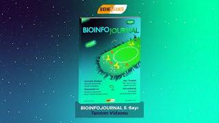 Bioinfojournal 5. Sayı Tanıtım Videosu - Bioinforange Bilimsel Dergisi