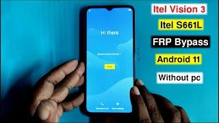 Itel Vision 3 (S661L) FRP Bypass Android 11 | Google Account Unlock Itel Vision 3 frp Without Pc