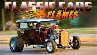 CLASSIC CARS WITH FLAMES!!! - Classic Hot Rods, Street Rods, Street Machines, Muscle Cars, Car Show!