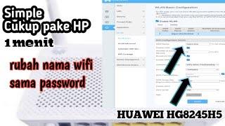 CARA GANTI PASSWORD HUAWEI HG8245H5#INDIHOME