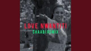 LOVE NWANTITI CHAABI