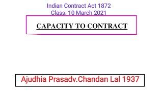 Indian Contract Act 1872 | L13: Capacity to Contract | Ajudhia Prasad V. Chandan Lal 1937 |