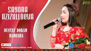Sayora Azizulloeva “Dustat doram hamesha“ WAKHON MEDIA
