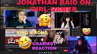 Jonathan Raid on  Girl Gamer ️ Craziest Reaction Blackat,Godlrebel,Husna yt