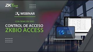 Webinar ZKBio Access con Demo en vivo - ZKTeco Perú