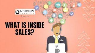 What Is Inside Sales ? | Job Description | Career Path | Indoor Sales | Interview Cracker