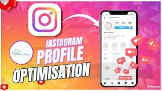 Instagram Profile Ko Optimize Kaise Kare? - Gain 10X  Followers Organically